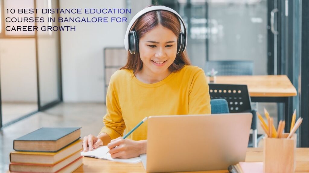 "Distance education courses in Bangalore for professionals"